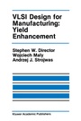 Cover: VLSI Design for Manufacturing: Yield Enhancement - Springer