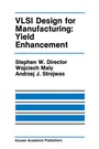Cover: VLSI Design for Manufacturing: Yield Enhancement - Springer
