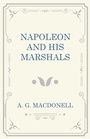 Cover: Napoleon and his Marshals - Read & Co. History