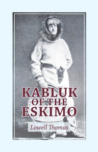 Abbildung von: Kabluk of the Eskimo - White Press