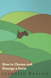 Enlarge image Cover: How to Choose and Manage a Farm - HOME FARM BOOKS