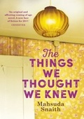Cover: The Things We Thought We Knew - Transworld Digital