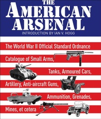 Enlarge image Cover: American Arsenal - Frontline Books