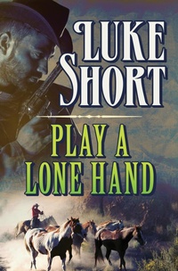 Enlarge image Cover: Play a Lone Hand - Open Road Media