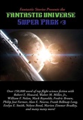 Cover: Fantastic Stories Presents the Fantastic Universe Super Pack #3 - Wilder Publications, Inc.