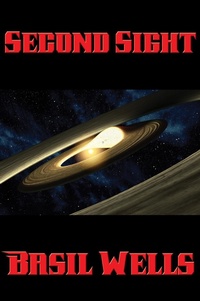 Enlarge image Cover: Second Sight - Positronic Publishing