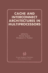 Abbildung von: Cache and Interconnect Architectures in Multiprocessors - Kluwer Academic Publishers
