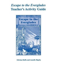 Enlarge image Cover: Escape to the Everglades Teacher's Activity Guide - Pineapple Press