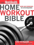 Cover: The Men's Health Home Workout Bible - Harmony/Rodale/Convergent