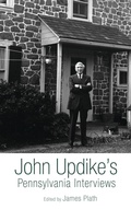 Cover: John Updike's Pennsylvania Interviews - Lehigh University Press