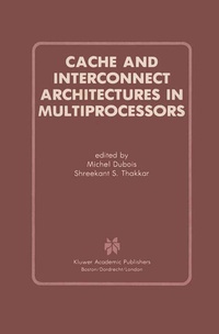 Enlarge image Cover: Cache and Interconnect Architectures in Multiprocessors - Springer