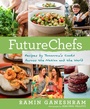 Cover: FutureChefs - Harmony/Rodale/Convergent