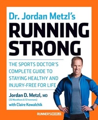 Abbildung von: Dr. Jordan Metzl's Running Strong - Harmony/Rodale/Convergent