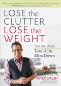 Cover: Lose the Clutter, Lose the Weight - Harmony/Rodale/Convergent