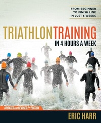 Abbildung von: Triathlon Training in 4 Hours a Week - Harmony/Rodale/Convergent