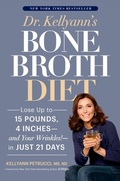Cover: Dr. Kellyann's Bone Broth Diet - Harmony/Rodale/Convergent