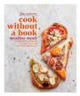 Cover: Cook without a Book: Meatless Meals - Harmony/Rodale/Convergent