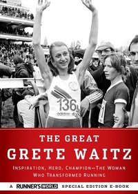 Abbildung von: The Great Grete Waitz - Harmony/Rodale/Convergent