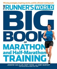 Abbildung von: The Runner's World Big Book of Marathon and Half-Marathon Training - Harmony/Rodale/Convergent