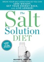 Cover: The Salt Solution Diet - Harmony/Rodale/Convergent