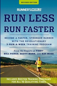 Abbildung von: Runner's World Run Less, Run Faster - Harmony/Rodale/Convergent