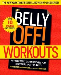 Abbildung von: The Belly Off! Workouts - Harmony/Rodale/Convergent