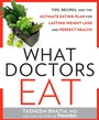 Cover: What Doctors Eat - Harmony/Rodale/Convergent