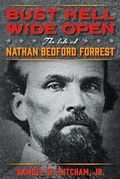 Cover: Bust Hell Wide Open - Regnery History