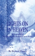Cover: Lights on in Heaven: A Biography of the Spiritualist Medium Cerris Hulse - Grosvenor House Publishing Ltd