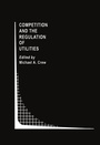 Cover: Competition and the Regulation of Utilities - Springer
