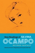 Cover: New Readings of Silvina Ocampo - De Gruyter
