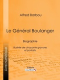 Cover: Le G&eacute;n&eacute;ral Boulanger - Ligaran