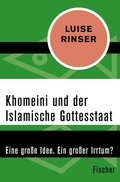 Cover: Khomeini und der Islamische Gottesstaat - Fischer Taschenbuch