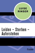 Cover: Leiden - Sterben - Auferstehen - Fischer Taschenbuch