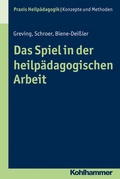 Cover: Das Spiel in der heilp&auml;dagogischen Arbeit - Kohlhammer