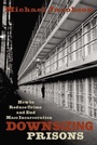 Cover: Downsizing Prisons - New York University Press