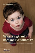 Cover: Was sagt mir meine Kindheit? - Kneipp Verlag in Verlagsgruppe Styria GmbH & Co. KG