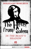 Cover: The Hexer from Salem - In the Beast's Shadow - Bastei L&uuml;bbe