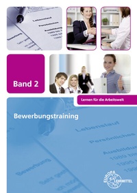 Abbildung von: Bewerbungstraining - Europa-Lehrmittel