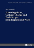 Cover: Ethnolinguistics, Cultural Change and Early Scripts from England and Wales - Peter Lang Verlag