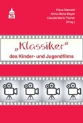 Cover: "Klassiker" des Kinder- und Jugendfilms - Schneider Hohengehren