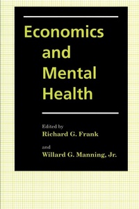 Abbildung von: Economics and Mental Health - Johns Hopkins University Press