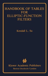 Enlarge image Cover: Handbook of Tables for Elliptic-Function Filters - Kluwer Academic Publishers