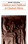 Cover: Children and Childhood in Classical Athens - Johns Hopkins University Press