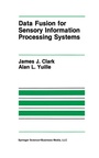 Cover: Data Fusion for Sensory Information Processing Systems - Springer