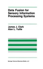 Cover: Data Fusion for Sensory Information Processing Systems - Springer
