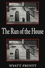 Cover: The Run of the House - Johns Hopkins University Press