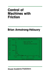 Abbildung von: Control of Machines with Friction - Kluwer Academic Publishers