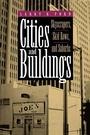 Cover: Cities and Buildings - Johns Hopkins University Press