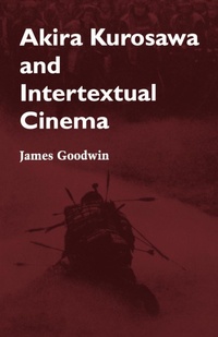 Abbildung von: Akira Kurosawa and Intertextual Cinema - Johns Hopkins University Press